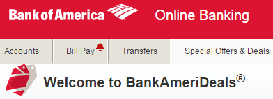 Check Bank of America's BankAmeriDeals for Targeted Spending Offers